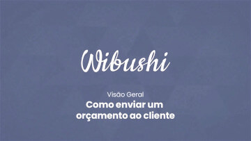 Wibushi Como o Wibushi pode ajudar o seu negócio a crescer - Wibushi - Software de Gestão de Propostas